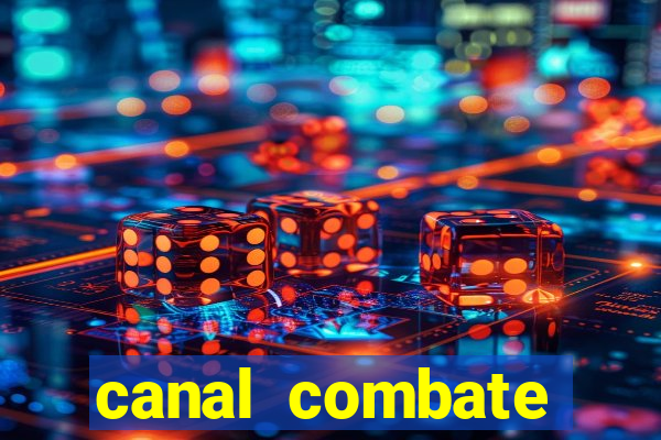 canal combate online ao vivo multicanais